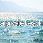 Own a Private Beach