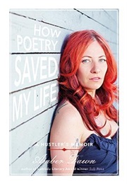 How Poetry Saved My Life (Amber Dawn)
