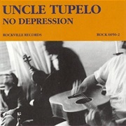 Uncle Tupelo- No Depression