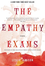 The Empathy Exams: Essays (Leslie Jamison)