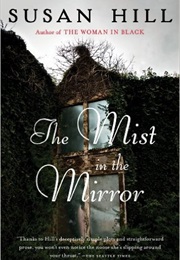The Mist in the Mirror (Susan Hill)
