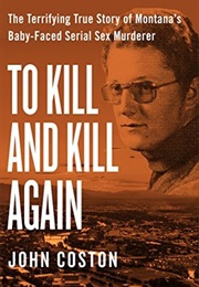 To Kill and Kill Again (John Coston)