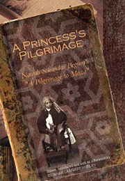 A Princess&#39;s Pilgrimage (Nawab Sikandar Begum)