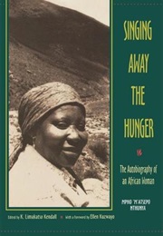 Singing Away the Hunger: The Autobiography of an African Woman (Mpho M&#39;atsepo Nthunya)