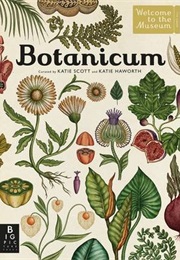 Botanicum (Kathy Willis, Katie Scott)