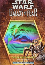 Galaxy of Fear : The Brain Spiders (John Whitman)