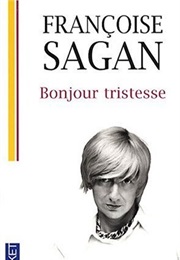 Bonjour Tristesse (Françoise Sagan)