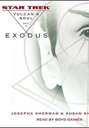 Exodus (Star Trek: Vulcan&#39;s Soul, #1) (Josepha Sherman)