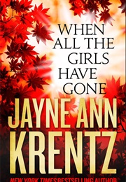 When All the Girls Have Gone (Washington) (Jayne Ann Krentz)