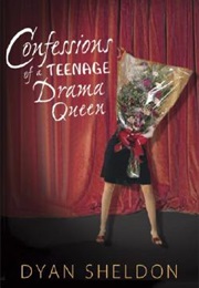 Confessions of a Teenage Drama Queen (Dyan Sheldon)
