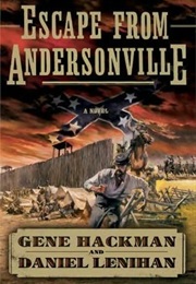 Escape From Andersonville (Gene Hackman)