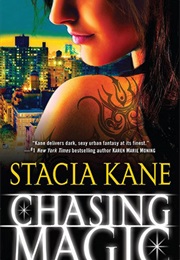 Chasing Magic (Stacia Kane)