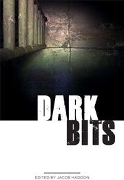 Dark Bits (Anthology)