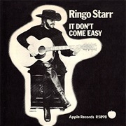 It Don&#39;t Come Easy - Ringo Starr