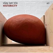 Vijay Iyer Trio - Historicity