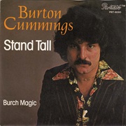 Stand Tall - Burton Cummings