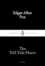 The Tell-Tale Heart (Edgar Allen Poe)