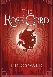 The Rose Cord (J.D Oswald)