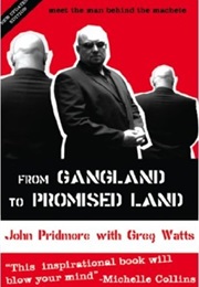 From Gangland to Promised Land (John Pridmore)