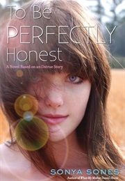 To Be Perfectly Honest (Sonya Sones)