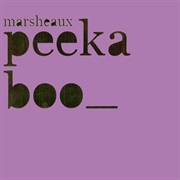 Marsheaux- Peek a Boo