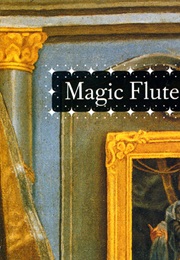 Magic Flutes and Enchanted Forests: The Supernatural in Eighteenth-Cen​Tury Musical Theater (David J. Buch)