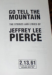Go Tell the Mountain: The Stories and Lyrics of Jeffrey Lee Pierce (Jeffrey Lee Pierce)