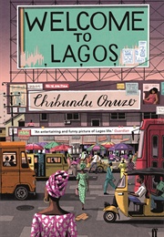Welcome to Lagos (Chibundu Onuzo)