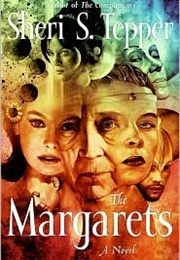 The Margarets (Sheri S. Tepper)