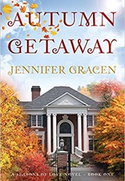 Autumn Getaway (Jennifer Gracen)