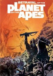 Betrayal on the Planet of the Apes