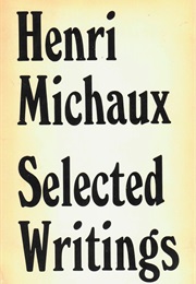 The Selected Writings of Henry Michaux (Henry Michaux)