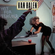 Van Halen- Hot for Teacher