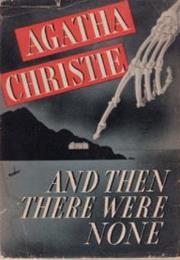 And Then There Were None (By Agatha Christie)
