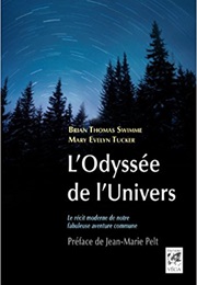 L&#39;odysée De L&#39;univers (Brian Thomas Swimm and Mary Evelyn Tucker)