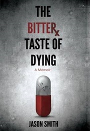 The Bitter Taste of Dying (Jason Smith)