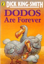 Dodos Are Forever (Dick King-Smith)