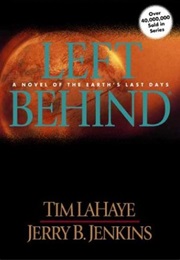Left Behind (Tim Lahaye &amp; Jerry B. Jenkins)