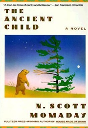 The Ancient Child (N. Scott Momaday)