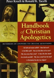Handbook of Christian Apologetics (Peter Kreeft &amp; Ronald K. Tacelli)