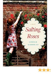 Salting Roses (Lorelle Marinello)