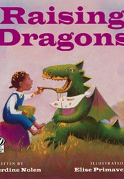 Raising Dragons (Jerdine Nolan, Elise Primavera)