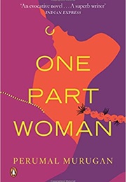 One Part Woman (Perumal Murugan)