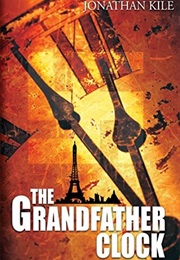 The Grandfather Clock (Jonathan Kile)