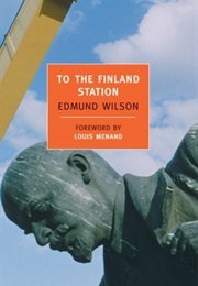 To the Finland Station (Edmund Wilson)