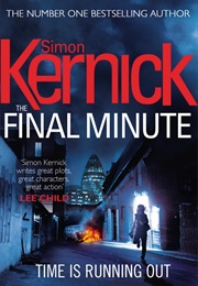 The Final Minute (Simon Kernick)