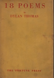 18 Poems (Dylan Thomas)