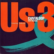 Cantaloop (Flip Fantasia) - US3