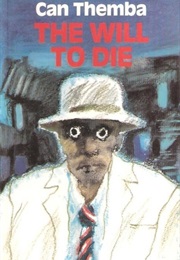 The Will to Die (Can Themba)