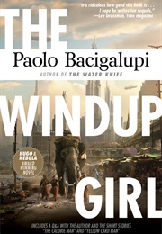 The Windup Girl (Paolo Bacigalupi)